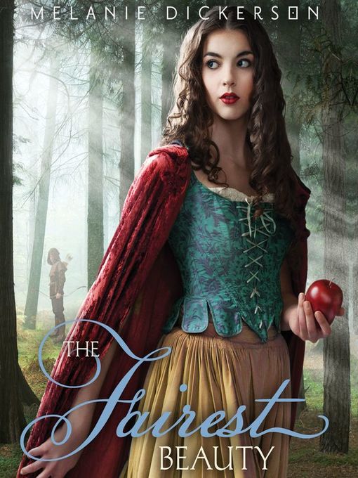 Title details for The Fairest Beauty by Melanie Dickerson - Wait list